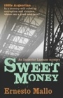 Cover: Sweet Money - Bitter Lemon Press