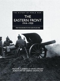 Enlarge image Cover: The Eastern Front 1914-1920 - Amber Books