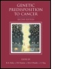 Cover: Genetic Predisposition to Cancer, 2Ed - Hodder Arnold