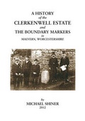 Cover: A History of the Clerkenwell Estate and the Boundary Markers in Malvern, Worcestershire - Aspect Design