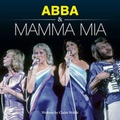 Cover: "Abba" and "Mamma Mia" - Green Umbrella Publishing