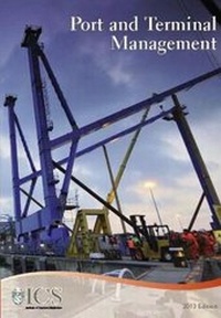 Enlarge image Cover: Port and Terminal Management 2013 - Institute of Chartered Shipbrokers