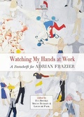 Cover: Watching My Hands at Work - Salmon Poetry
