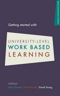 Enlarge image Cover: Getting Started with University-level Work Based Learning - Middlesex University Press