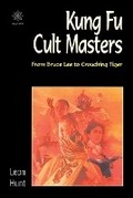 Cover: Kung Fu Cult Masters - Wallflower Press