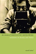 Cover: The Cinema of Krzysztof Kieslowski - Wallflower Press