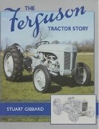 Enlarge image Cover: The Ferguson Tractor Story - Old Pond Publishing Ltd