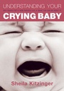Cover: Understanding Your Crying Baby - Carroll & Brown Publishers Limited