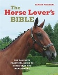 Cover: The Horse Lover's Bible - Carroll & Brown Publishers Limited
