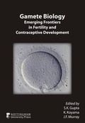 Cover: Gamete Biology: Society for Reproduction and Fertility Pt. 63 - Nottingham University Press