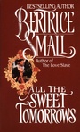 Cover: All the Sweet Tomorrows - Ballantine Books Inc.