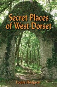 Abbildung von: Secret Places of West Dorset - Roving Press Ltd