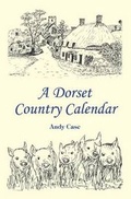 Cover: A Dorset Country Calendar - Roving Press Ltd