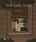 Cover: Love Looks Away - Blank Slate Books