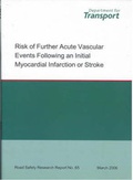 Cover: Risk of Further Acute Vascular Events Following an Initial Myocardial Infarction or Stroke - Department For Transport