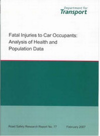 Enlarge image Cover: Fatal Injuries to Car Occupants - Department For Transport
