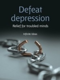 Enlarge image Cover: Defeat Depression - Infinite Ideas