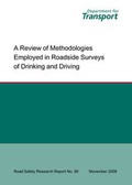 Cover: A Review of Methodologies Employed in Roadside Surveys of Drinking and Driving Roadside Surveys of Drink-driving - Department For Transport