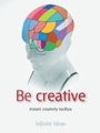 Cover: Be Creative - Infinite Ideas
