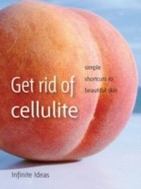 Enlarge image Cover: Get Rid of Cellulite - Infinite Ideas