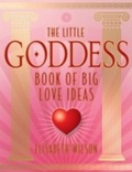 Cover: Little Goddess book of big love ideas - Infinite Ideas