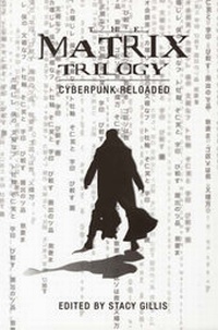 Enlarge image Cover: The Matrix Trilogy - Cyberpunk Reloaded - Wallflower Press