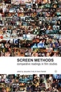 Cover: Screen Methods - Comparative Readings in Film Studies - Wallflower Press