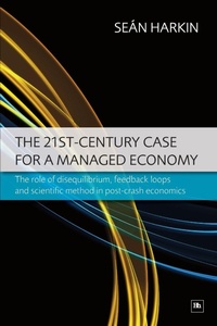 Abbildung von: The 21st-Century Case for a Managed Economy - Harriman House Publishing
