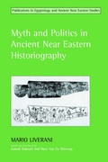 Cover: Myth and Politics in Ancient Near Eastern Historiography - Equinox Publishing Ltd