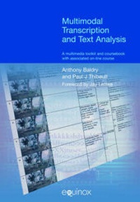 Abbildung von: Multimodal Transcription and Text Analysis - Equinox Publishing Ltd