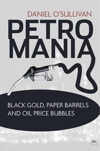 Enlarge image Cover: Petromania - Harriman House Publishing