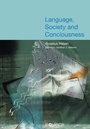 Cover: Language, Society and Consciousness - Equinox Publishing Ltd