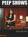 Cover: Peep Shows - Cult Film and the Cine-Erotic - Wallflower Press