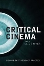 Cover: Critical Cinema - Wallflower Press