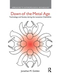 Cover: Dawn of the Metal Age - Equinox Publishing Ltd