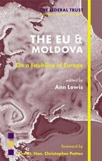 Enlarge image Cover: The EU and Moldova - Federal Trust for Education & Research