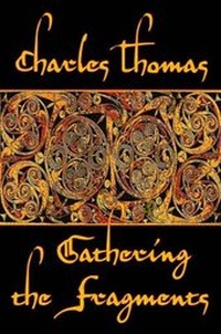 Enlarge image Cover: Gathering the Fragments - The Cornovia Press