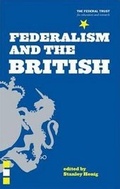 Cover: Federalism and the British - Federal Trust for Education & Research