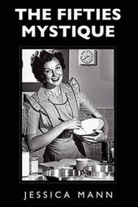 Enlarge image Cover: The Fifties Mystique - The Cornovia Press