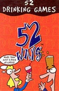Cover: 52 Ways Drinking Games - If Cardboard Creations Ltd
