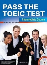 Abbildung von: Pass the TOEIC Test Intermediate Course (+Complete Audio MP3 & Answer Key) - First Press ELT