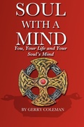 Cover: Soul with a Mind - Mind Body Spirit Publications