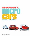 Cover: The Macro World of Microcars - Black Dog Publishing Ltd