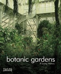 Cover: Botanic Gardens - Black Dog Publishing Ltd