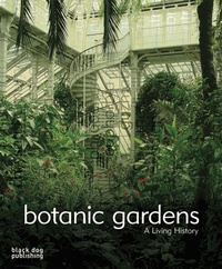 Enlarge image Cover: Botanic Gardens - Black Dog Publishing Ltd