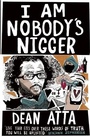 Cover: I Am Nobody's Nigger - The Westbourne Press