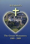 Cover: The Graan Monastery 1909 - 2009 - Impact Printing