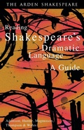 Cover: Reading Shakespeare's Dramatic Language - The Arden Shakespeare