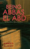 Cover: Being Abbas El Abd - Arabia Books Ltd