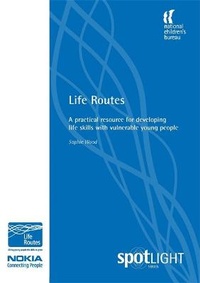 Enlarge image Cover: Life Routes - National Children's Bureau Enterprises Ltd